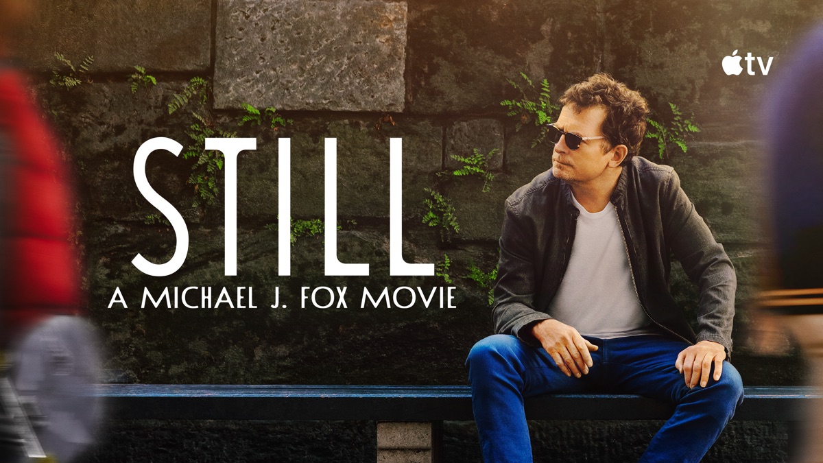 Watch STILL: A Michael J. Fox Movie - Movie - Apple TV