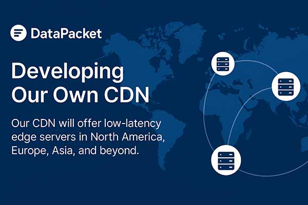 We’re Building Our Own CDN